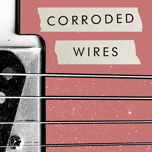 Corroded Wires